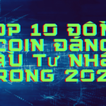 Top 10 đồng coin nên đầu tư trong năm nay