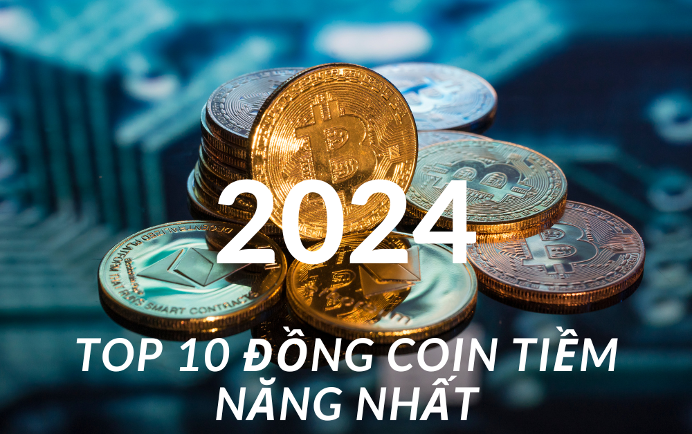 Top 10 đồng coin tiềm năng hàng đầu